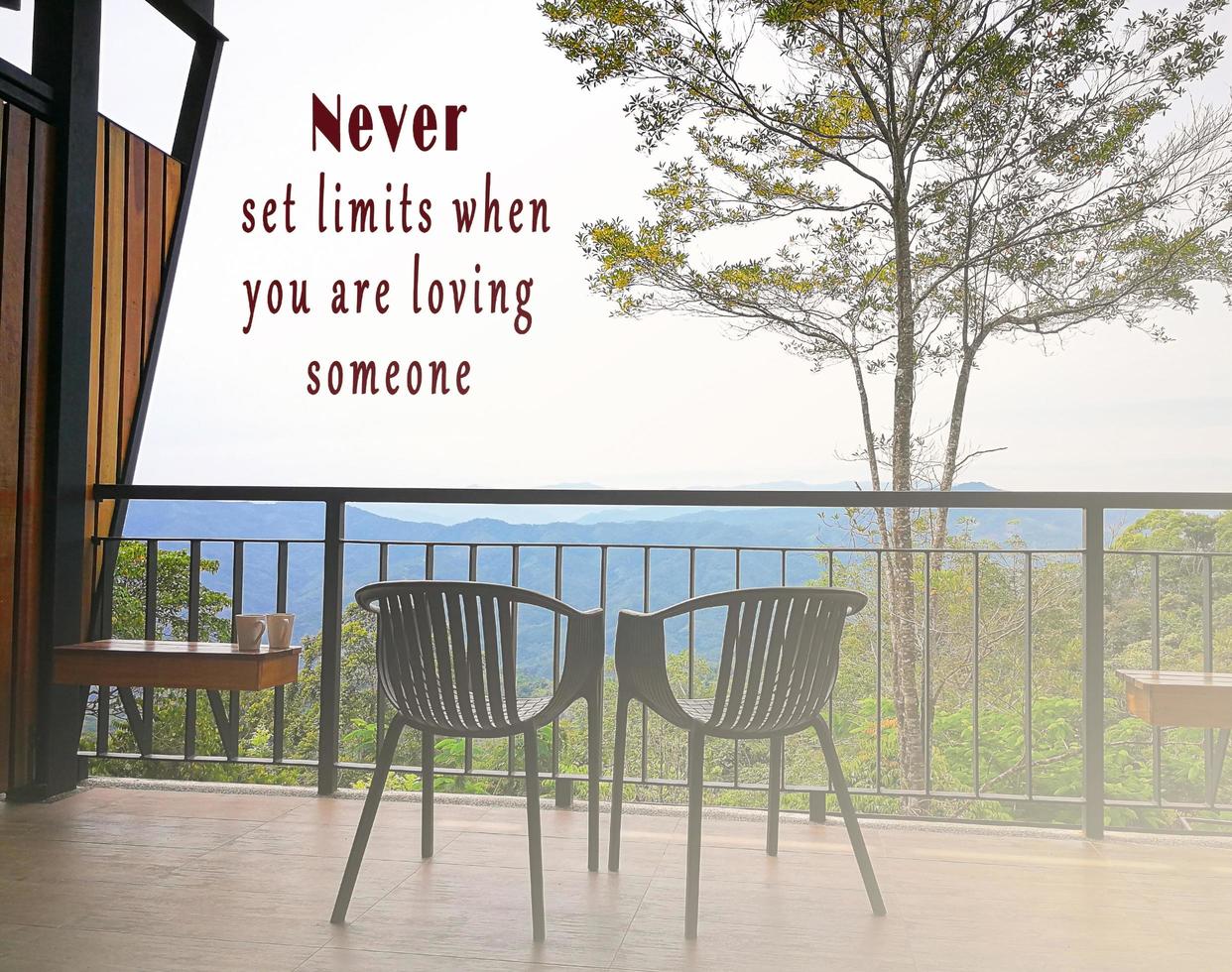 Motivational quote on image of couple chair and view from the balcony photo