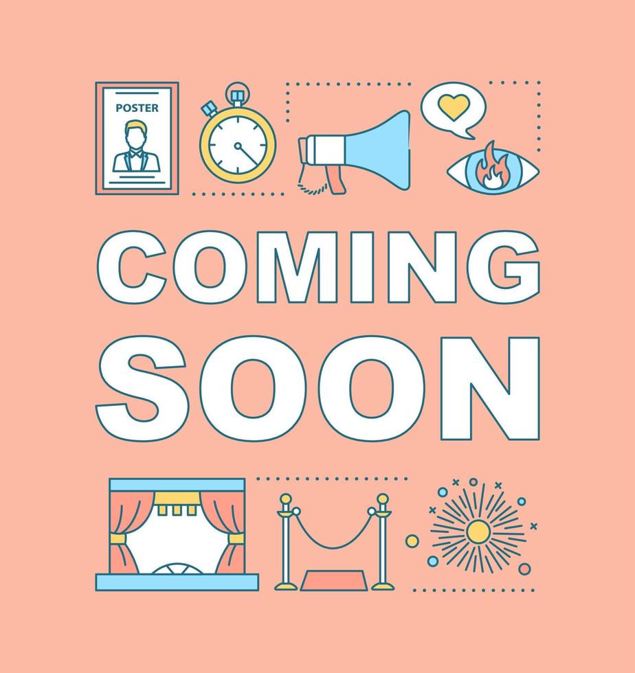 Coming soon word concepts banner. Event meeting in cinema. Theatre show. Concert premiere. Presentation, website. Isolated lettering typography idea with linear icons. Vector outline illustration