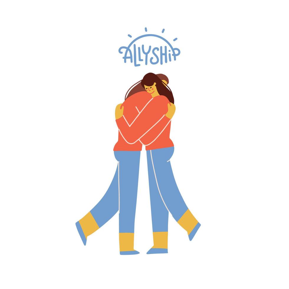 Two female characters hugging each other, provides support. Allyship, friendship, teamwork concept. Women community or sisterhood symbol. Flat hand drawn illustration. vector