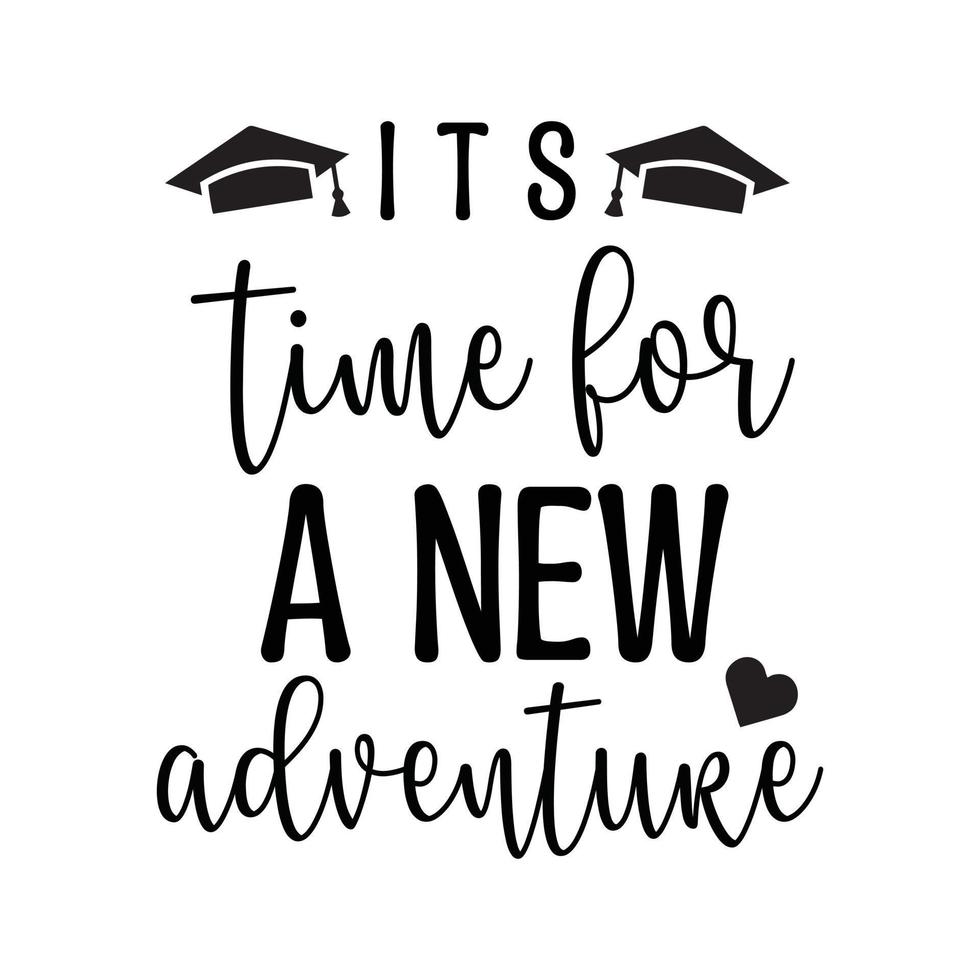 it's time for a new adventure vector design
