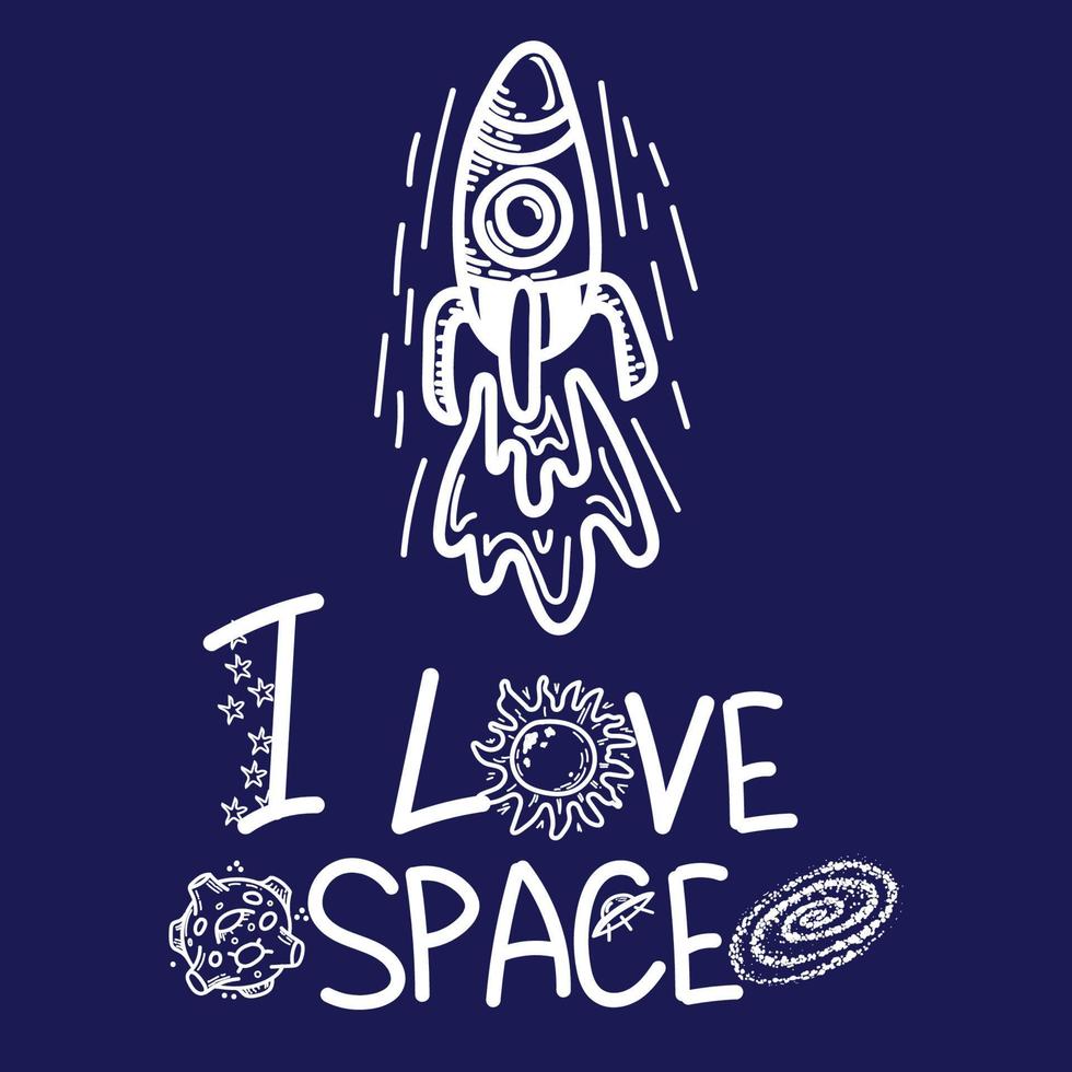 Poster with a rocket taking off and a stylized inscription. I love space, hand-drawn with decorative elements. Hand-drawn planets in doodle style. Black Hole. Rocket, flying saucer and black hole vector