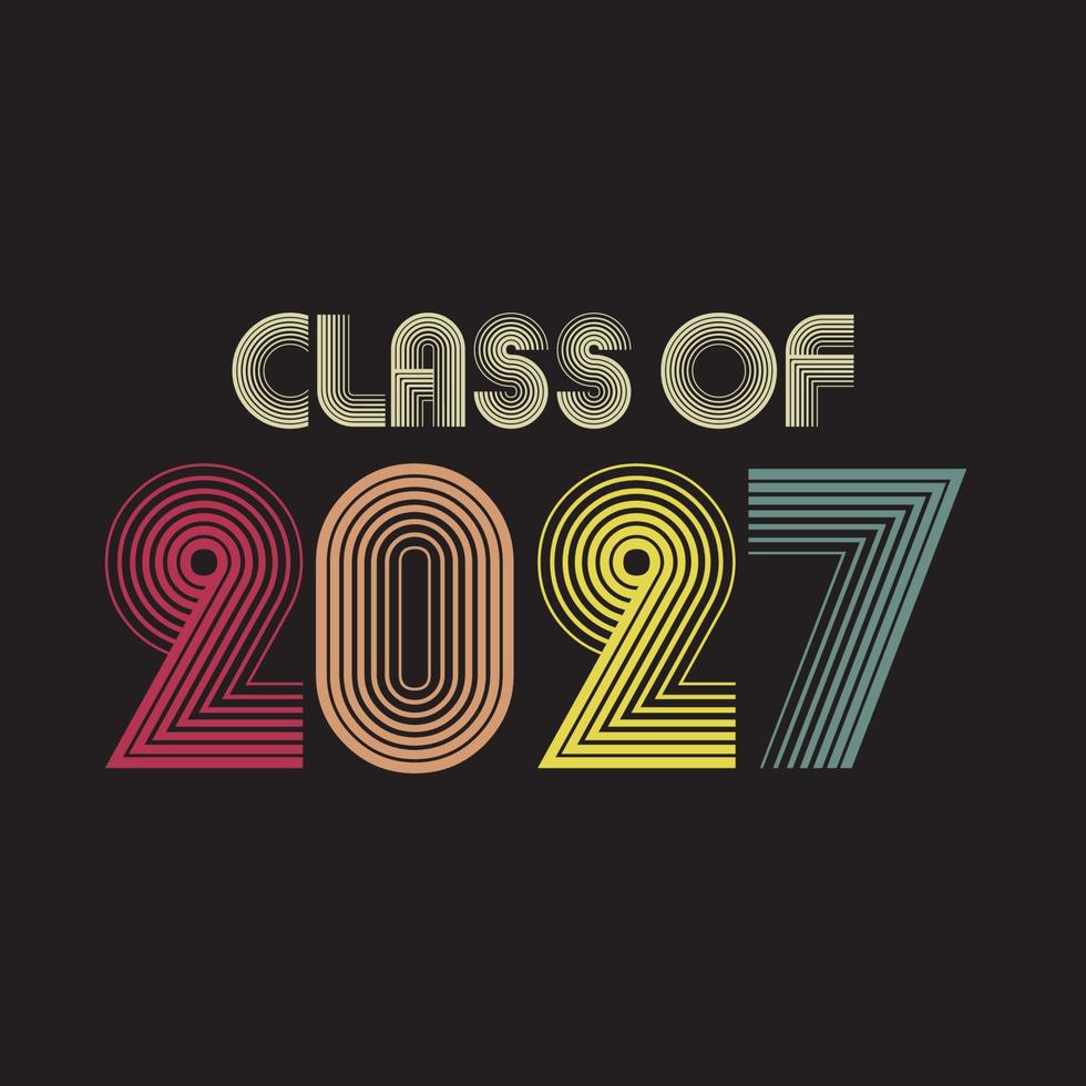 Class of 2027. vintage style Lettering Vector illustration. Template for graduation design, party, high school or college graduate, yearbook. tshirt design vector