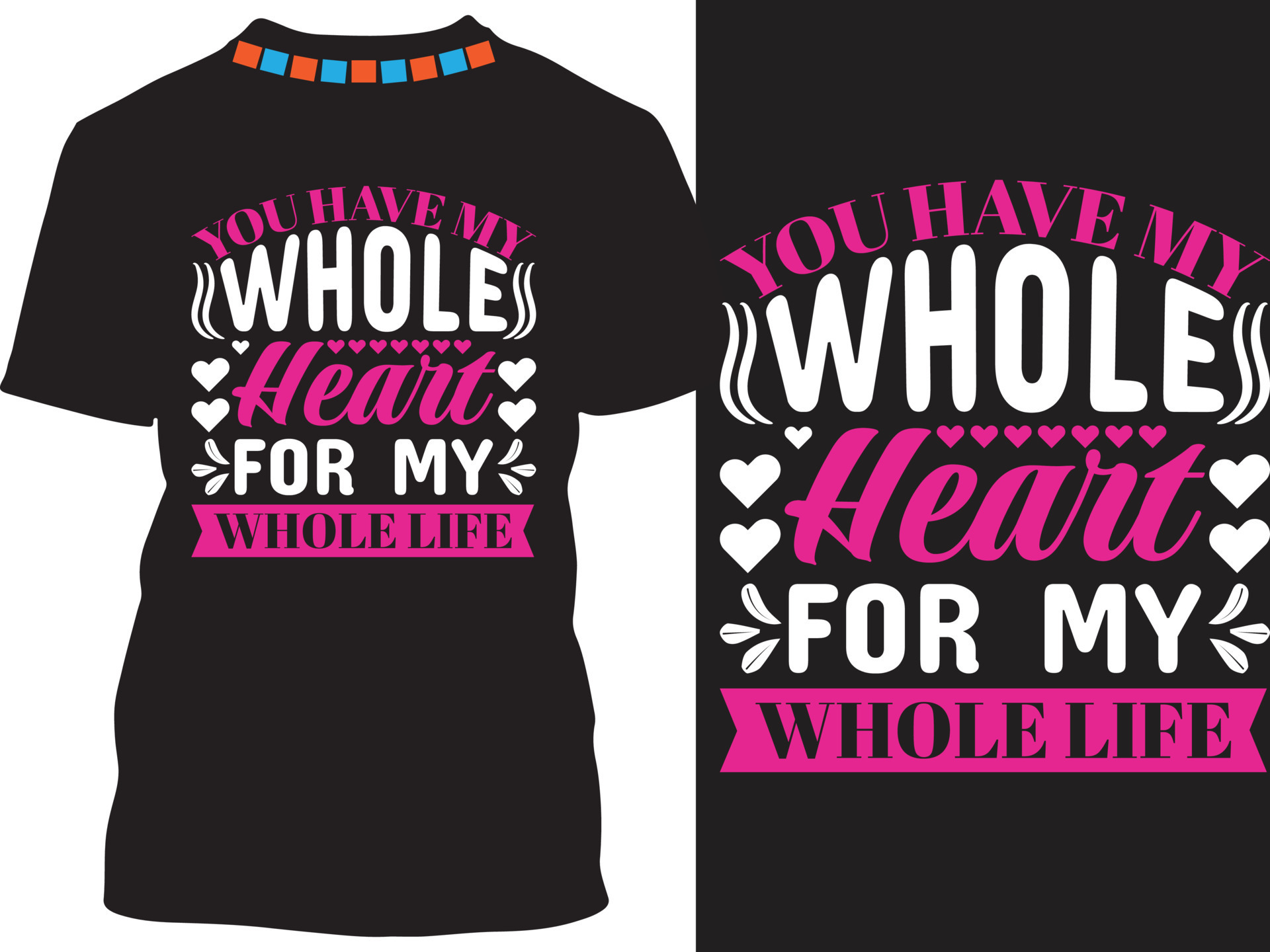 You have my whole heart for my whole life 7332202 Vector Art at Vecteezy