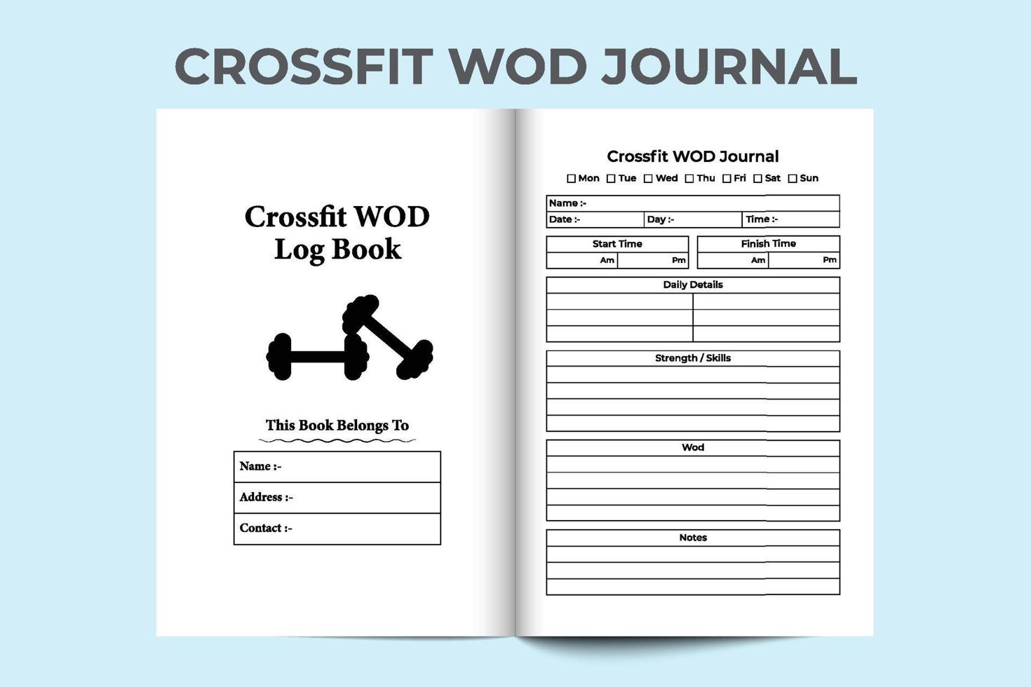 Crossfit WOD KDP interior journal. Daily exercise routine and skill tracker template. KDP interior notebook. Crossfit WOD planner and daily exercise task tracker template. Daily strength checker. 7342...