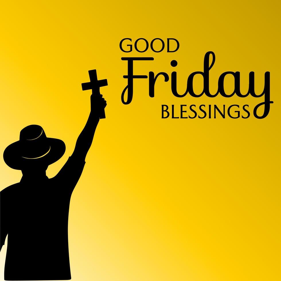 yellow good friday blessings poster with silhouette human ornament vector