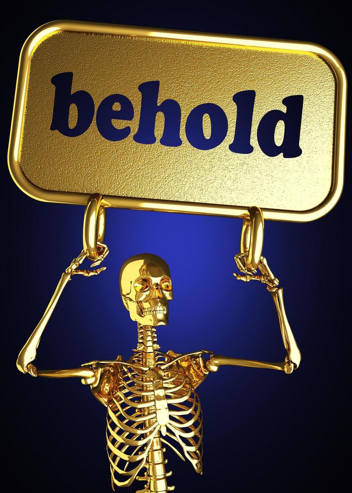 behold word and golden skeleton photo