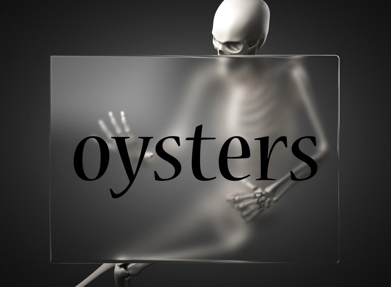oysters word on glass and skeleton photo