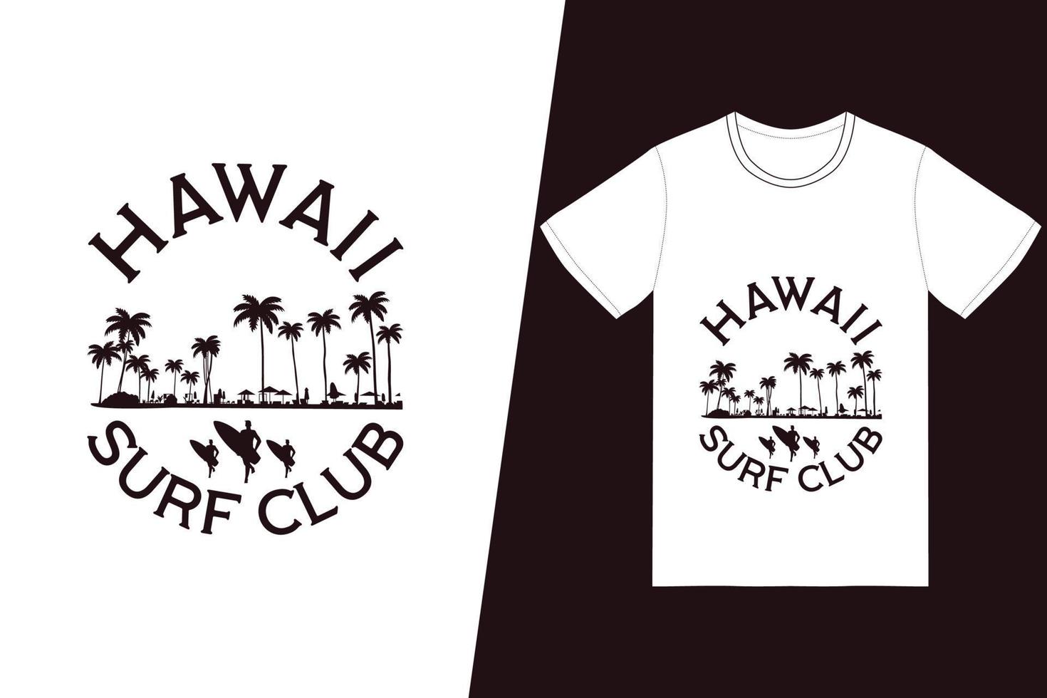 diseño de camisetas del club de surf de hawaii. vector de diseño de camiseta de verano. para la impresión de camisetas y otros usos.