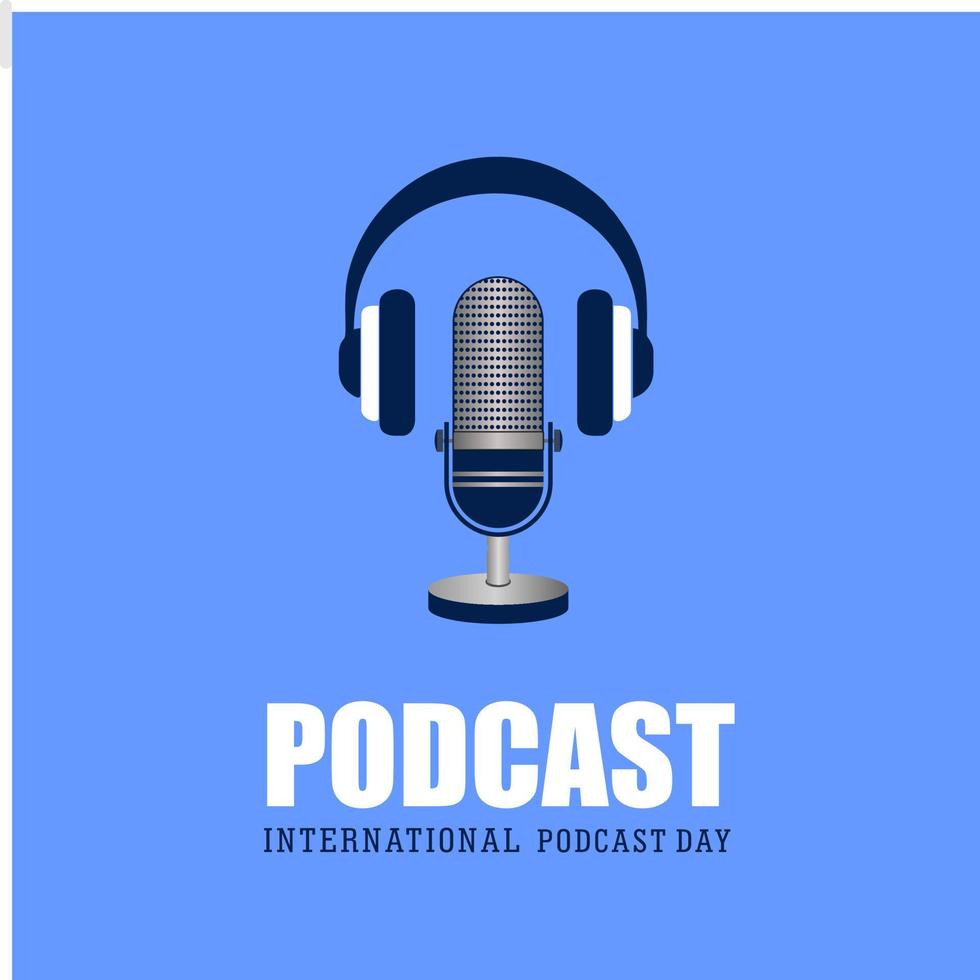 International Podcast Day, Microphone podcast, vector illustration and text