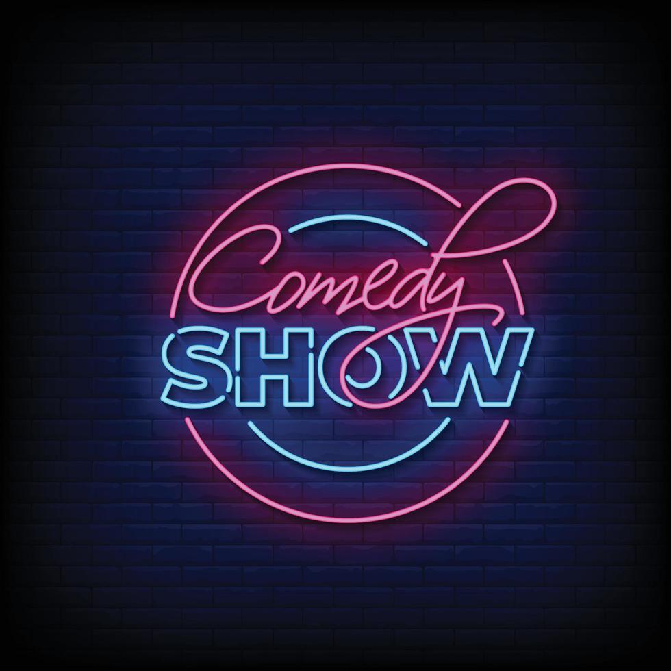 Comedy Show Neon Signs Style Text Vector