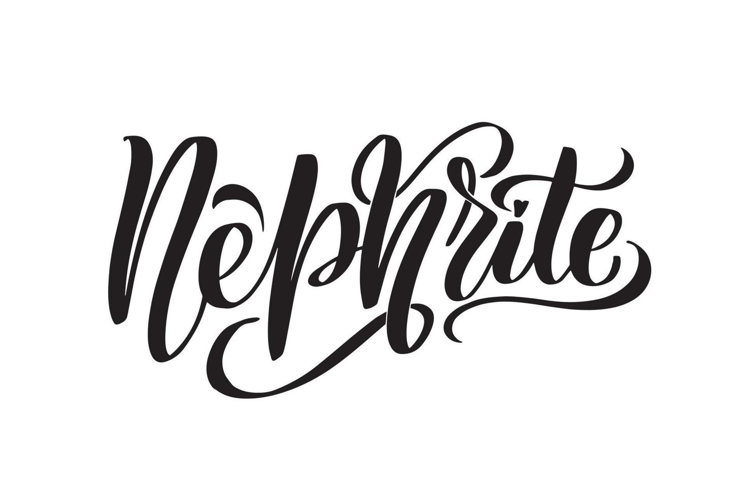 Nephrite. Inspirational handwritten brush lettering. Vector calligraphy stock illustration isolated on white background. Typography for banners, badges, postcard, tshirt, prints.