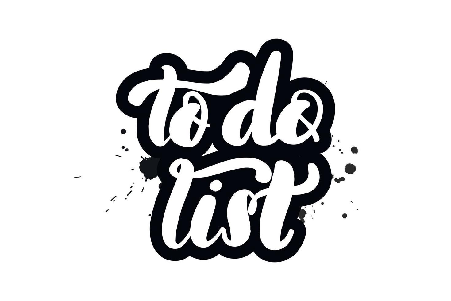 Inspirational handwritten brush lettering to do list. Vector calligraphy illustration isolated on white background. Typography for banners, badges, postcard, t shirt, prints, posters.