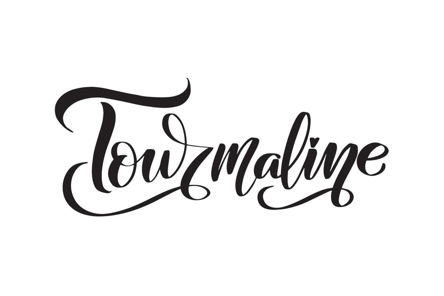 turmalina Letras de pincel escritas a mano inspiradoras. ilustración de stock de caligrafía vectorial aislada sobre fondo blanco. tipografía para pancartas, insignias, postales, camisetas, estampados. vector