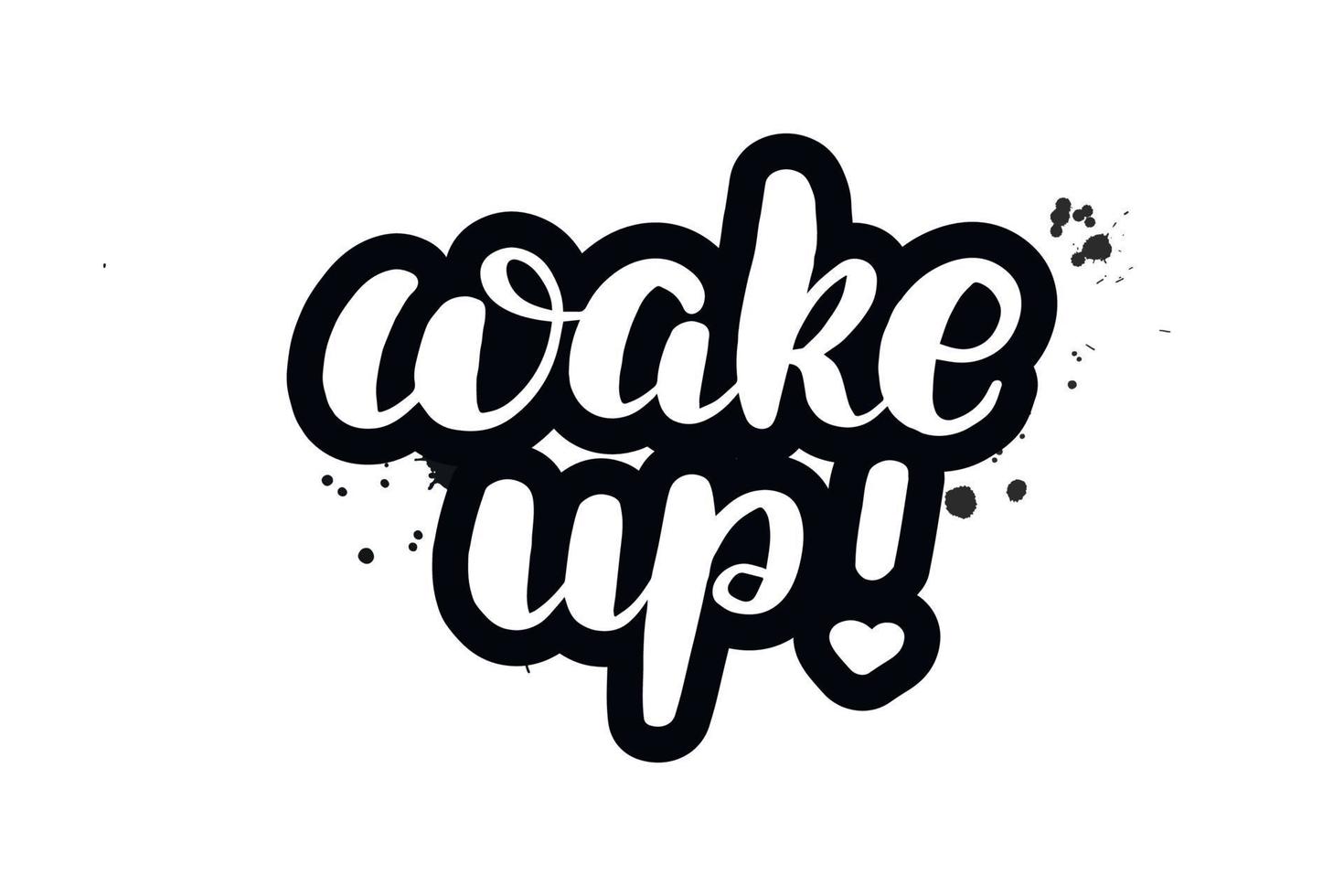Inspirational handwritten brush lettering wake up. Vector calligraphy illustration isolated on white background. Typography for banners, badges, postcard, t shirt, prints, posters.