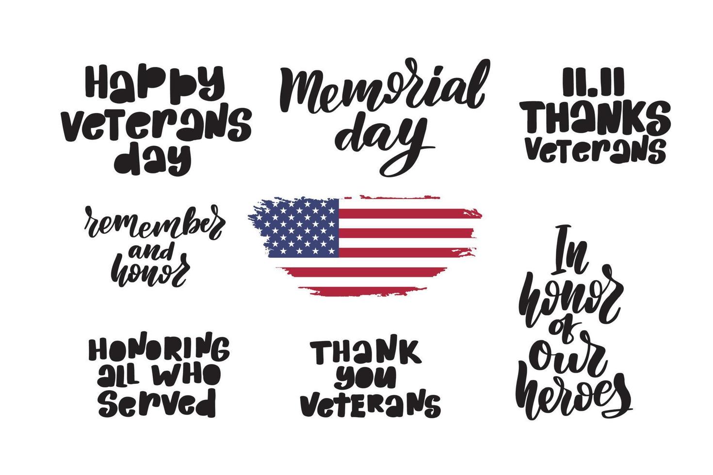 Set of cards to Veterans Day. Honoring all who served. Calligraphy and lettering. Vector illustration on white background. American flag. In Honor Of Our Heroes Memorial Day - Remember and honor