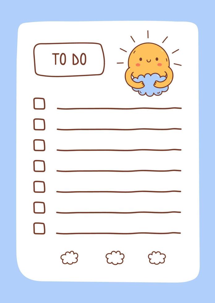 To do list template decorated by kawaii sun hugging a cloud. Cute design of schedule, daily planner or checklist. Vector hand-drawn illustration. Perfect for planning, notes and self-organization.