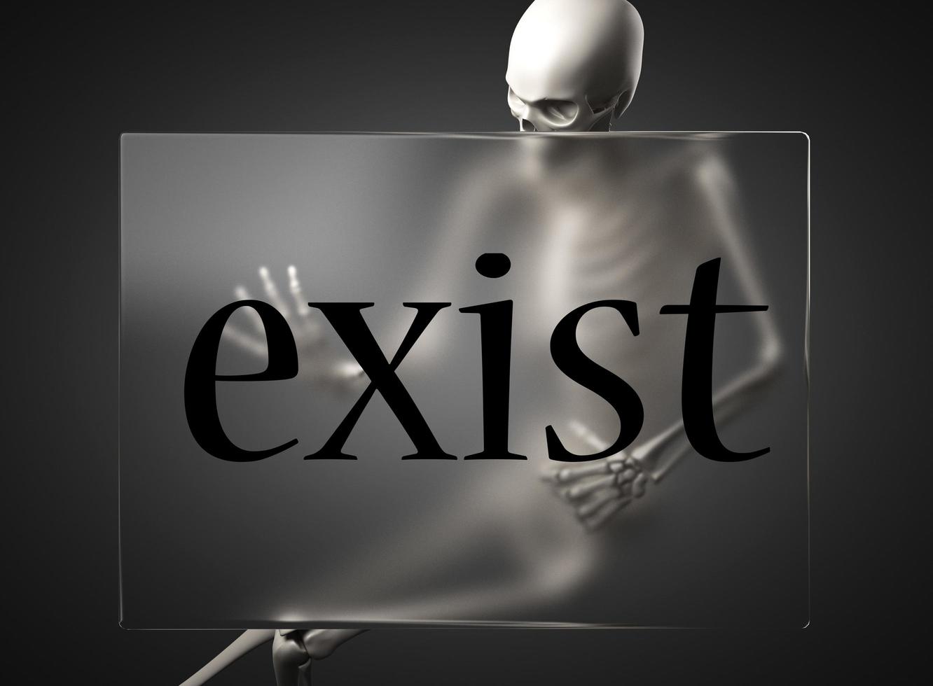 exist word on glass and skeleton photo