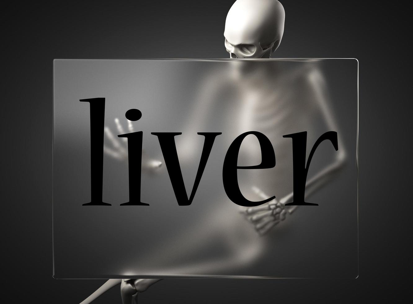 liver word on glass and skeleton photo