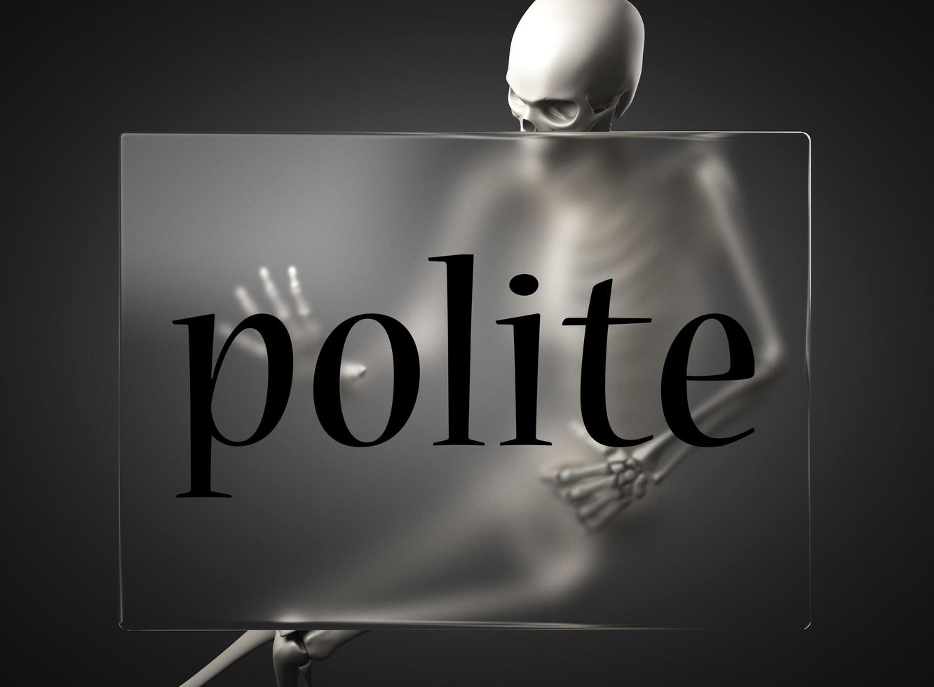 polite word on glass and skeleton photo