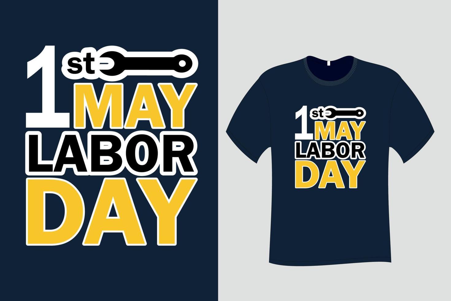 1st May Labor Day T Shirt Design vector