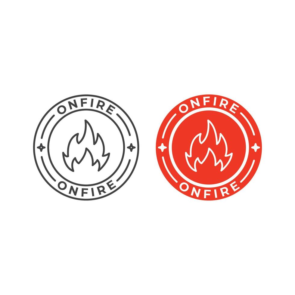 Onfire badge, stamp. Vector icon template