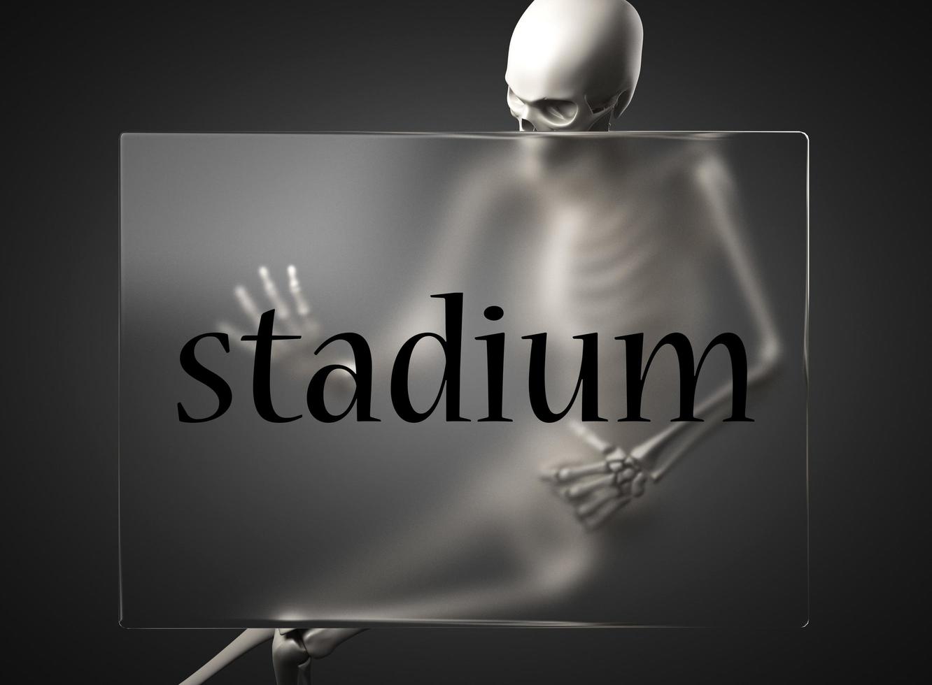 stadium word on glass and skeleton photo