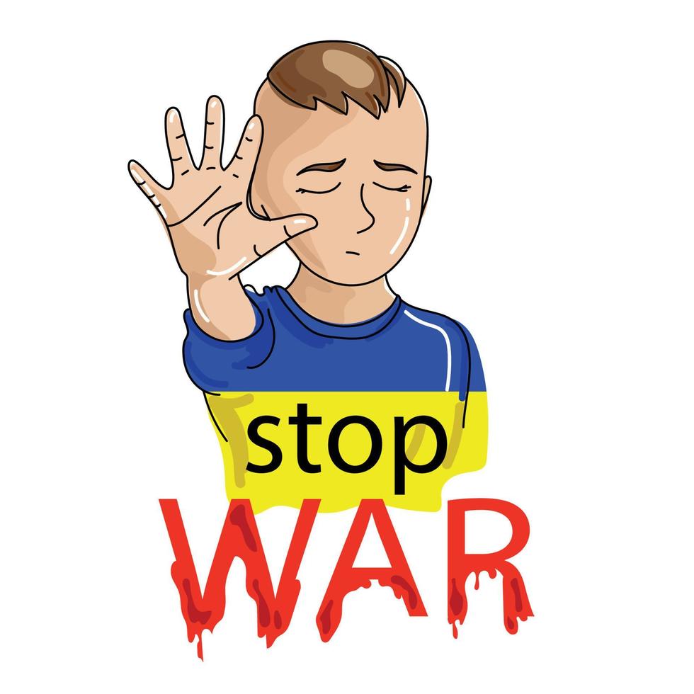 Ukrainian child says Stop War,Vector cartoon illustration.Boy dressed in the colors of the Ukrainian flag with a raised palm up and the lettering stop war.Stop war in Ukraine concept vector