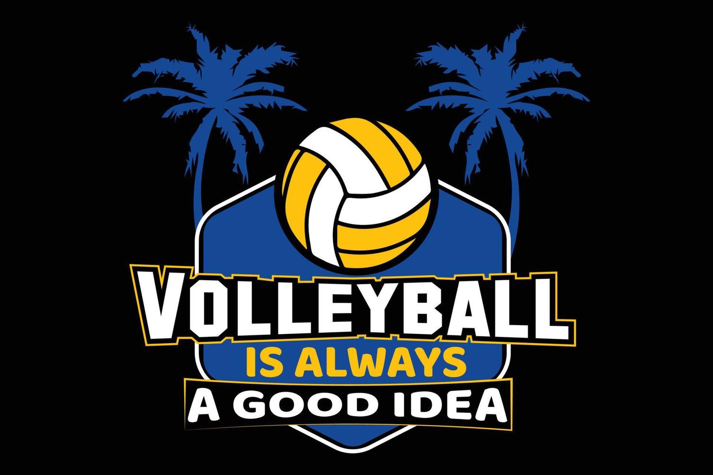 el voleibol siempre es una buena idea diseño de camiseta vector