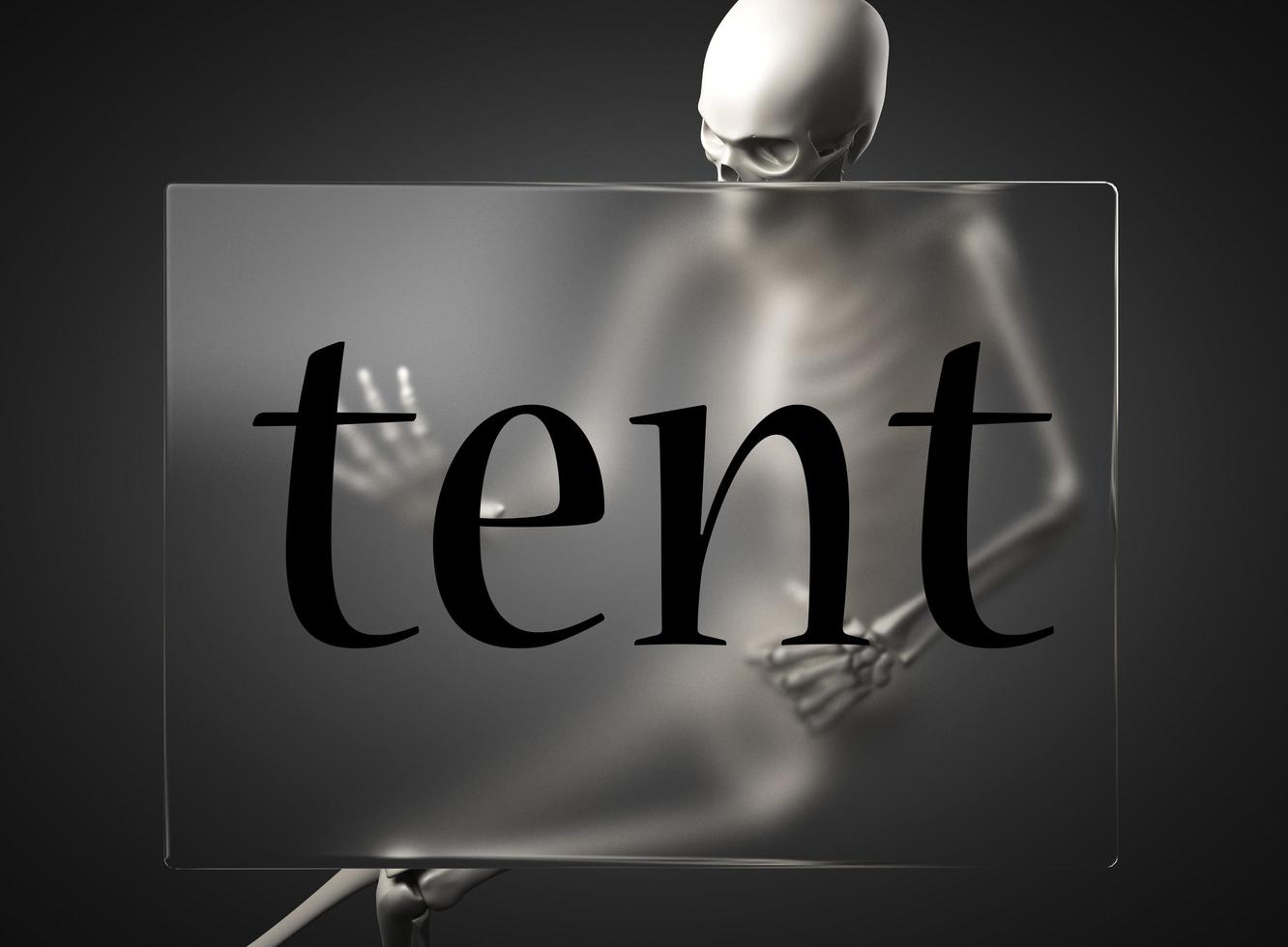 tent word on glass and skeleton photo