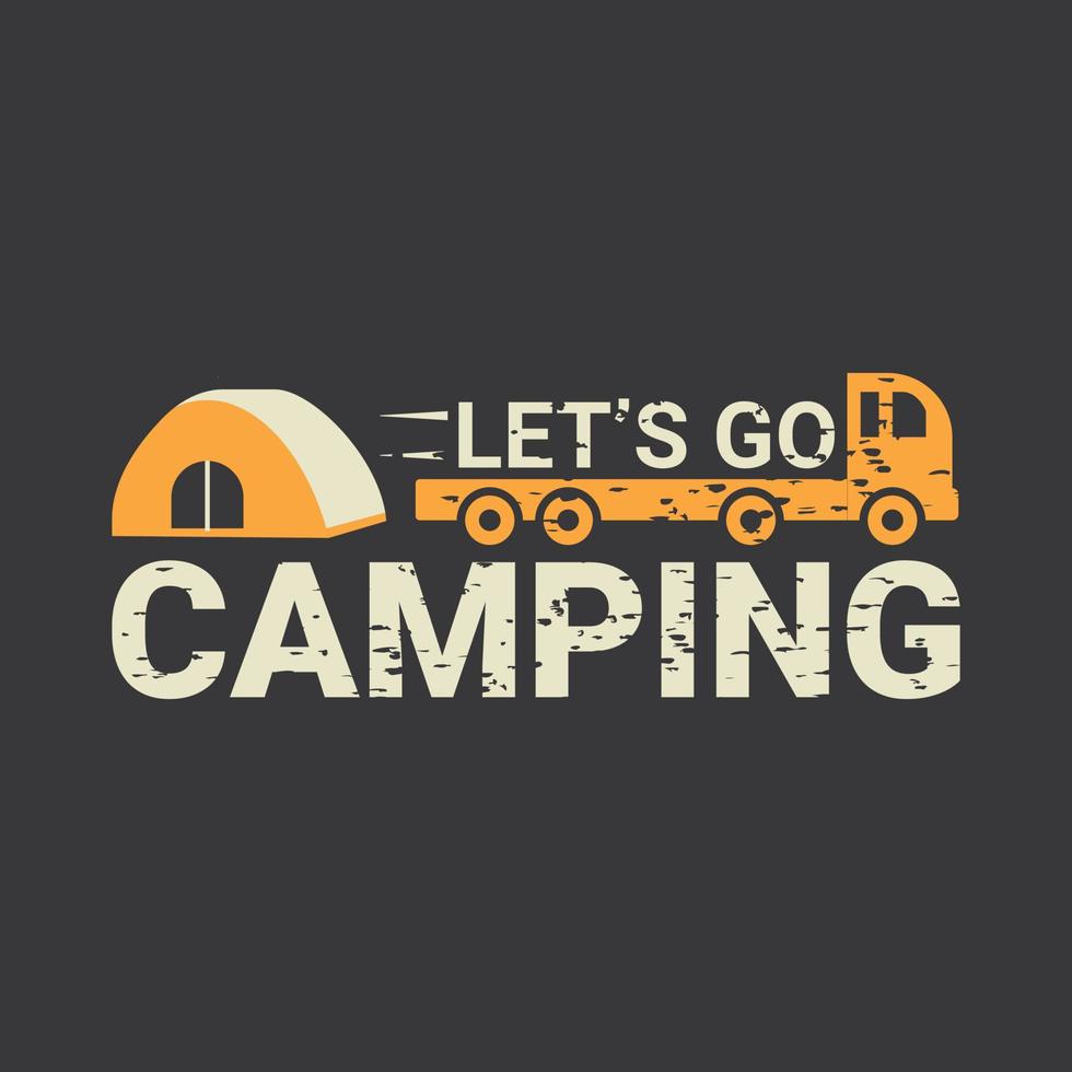 LET'S GO CAMPING Graphic Travel T-Shirt Design vector