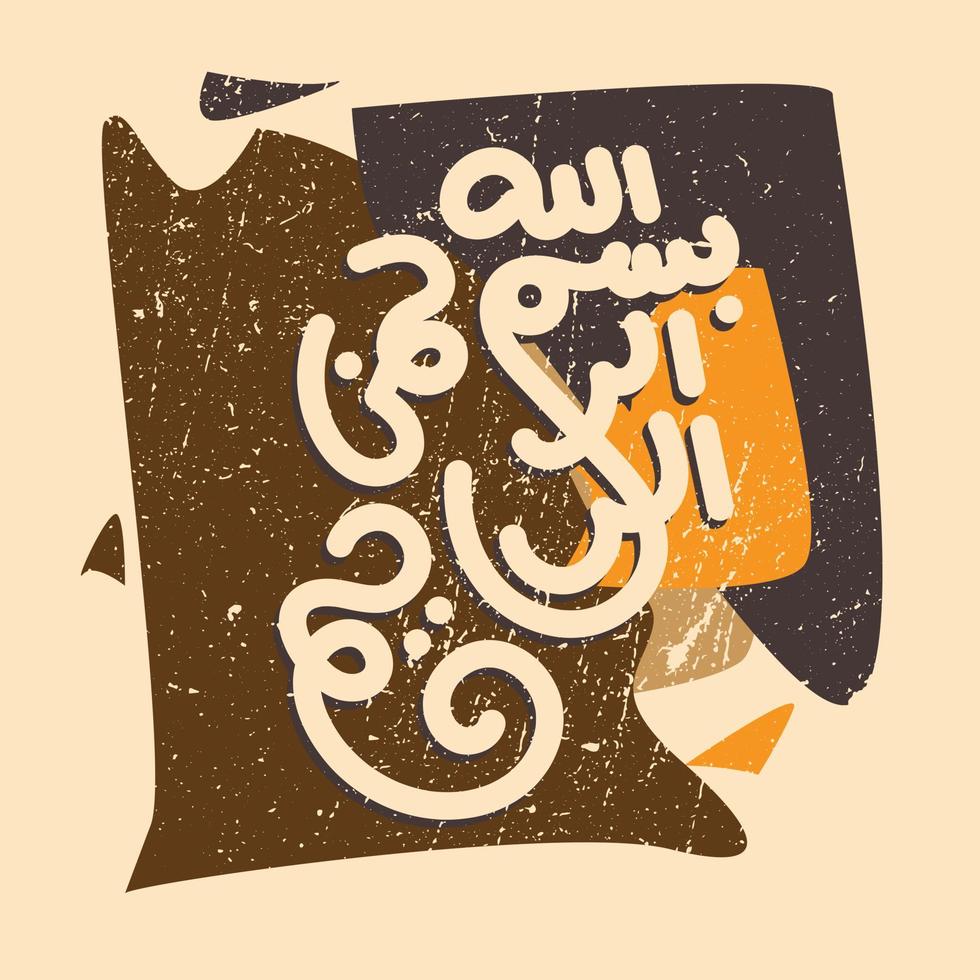 Arabic Calligraphy of Bismillah, the first verse of Quran, translated as in the name of God, the merciful, the compassionat, in grunge effect vector