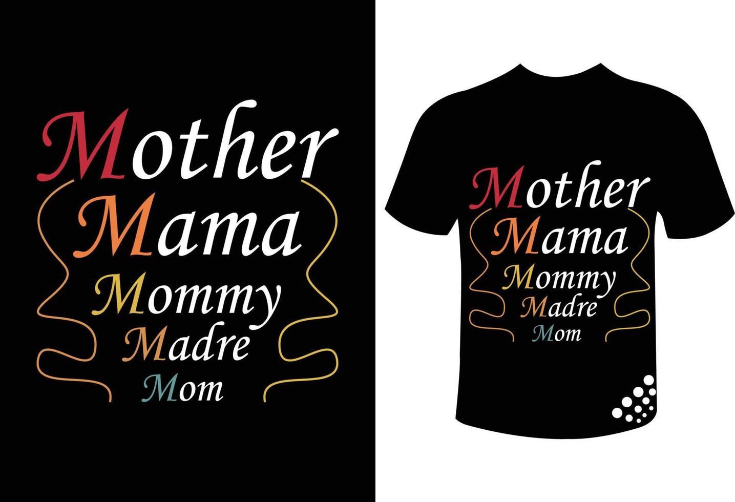 mothers day best typography t-shirt design for mom lover- mother mama mommy vector