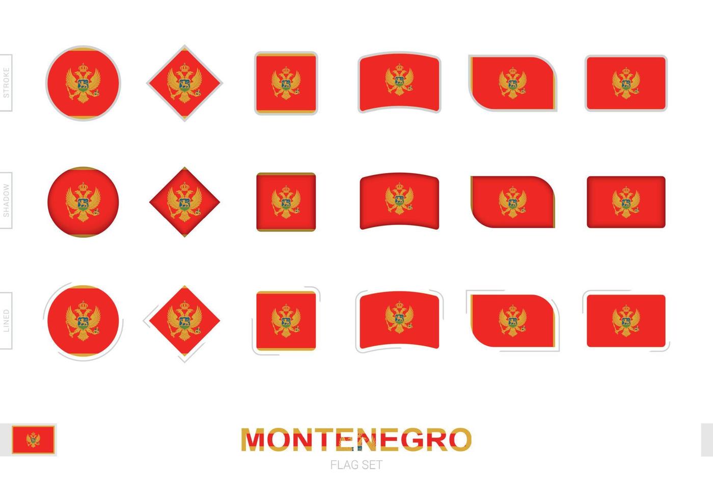 Montenegro flag set, simple flags of Montenegro with three different effects. vector