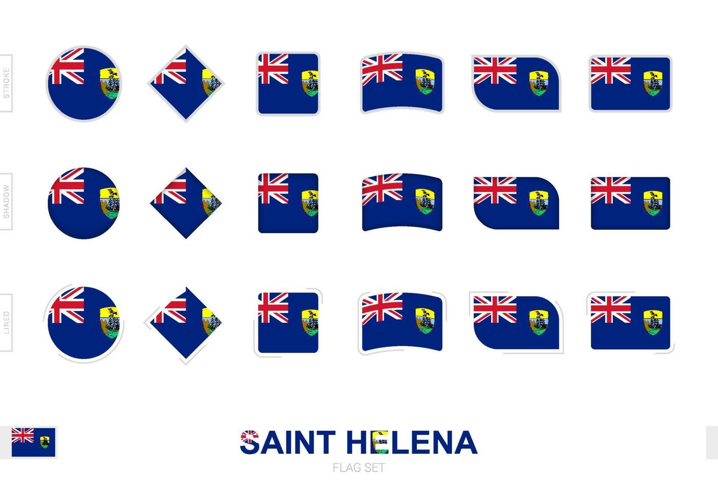 Saint Helena flag set, simple flags of Saint Helena with three different effects. vector