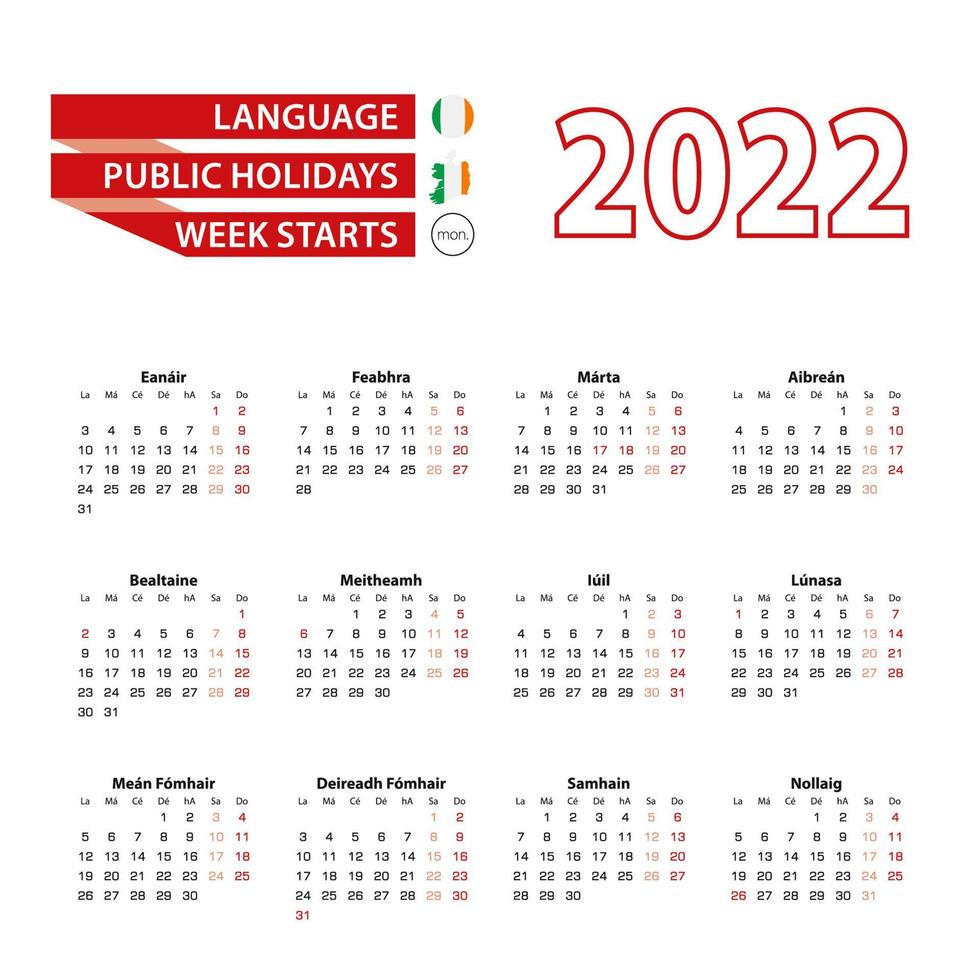 Calendar 2022 in Irish language with public holidays the country of Ireland in year 2022. vector