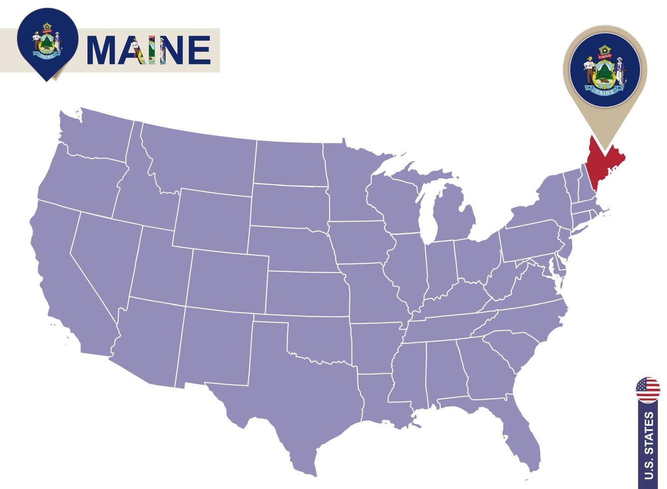 Maine State on USA Map. Maine flag and map. vector