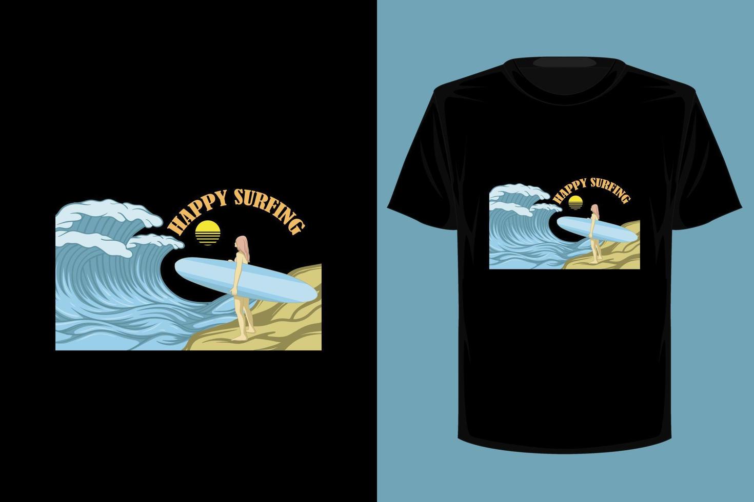 Happy surfing retro vintage t shirt design vector