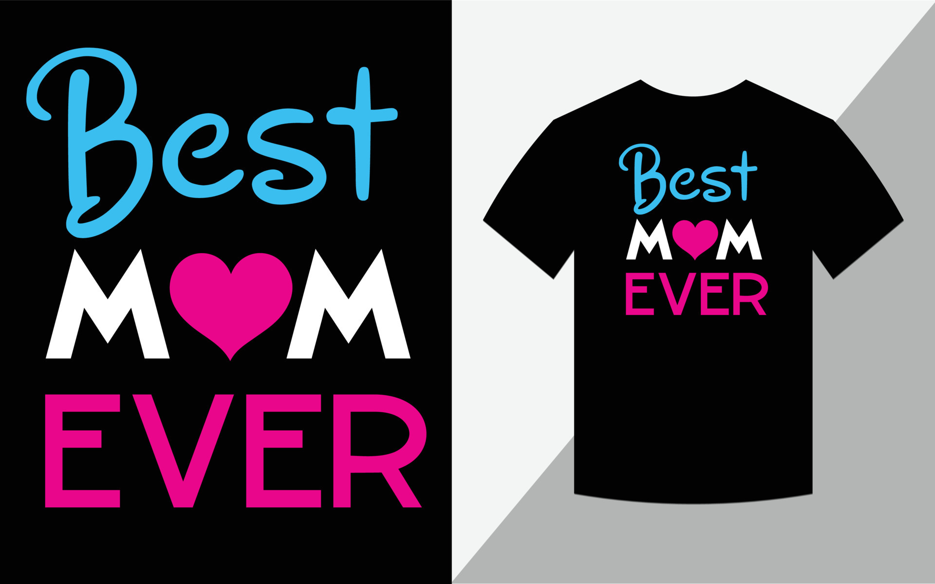 Best mom Ever, Mother's day T-shirt design 7415994 Vector Art at Vecteezy