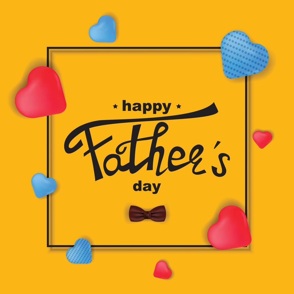 Happy Father's Day illustration. Square template for Father's Day with hearts and a bow tie on yellow background. Vector realistic illustration.