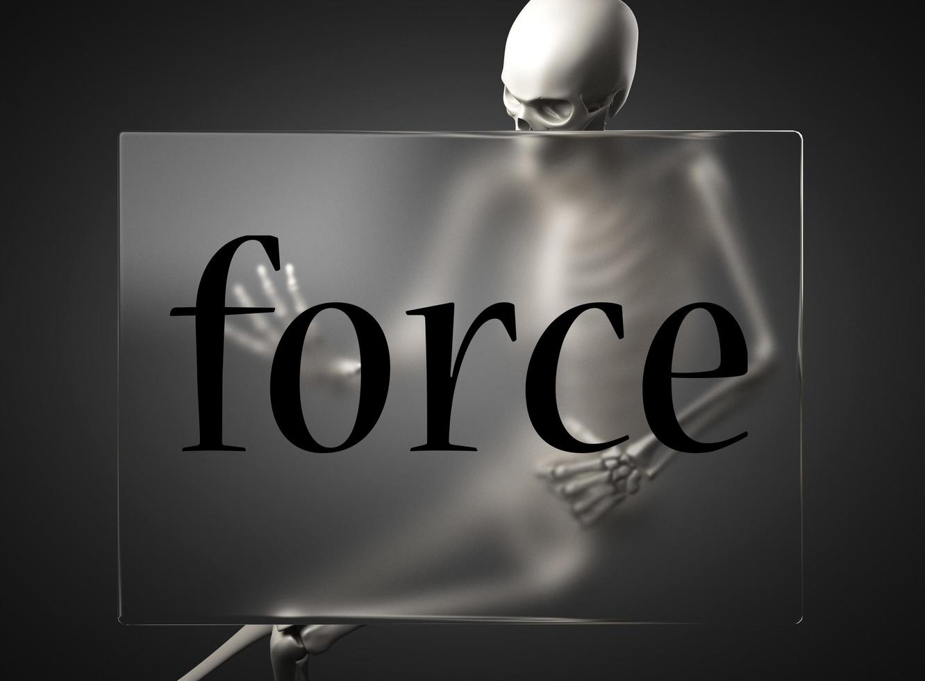 force word on glass and skeleton photo