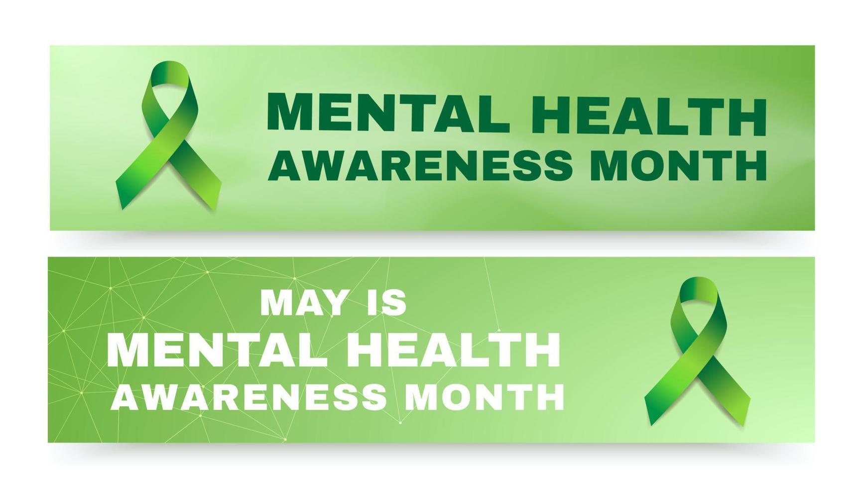 Mental health awareness month concept. Set of two themed vector banner designs with green ribbon and text.  Vector illustration.