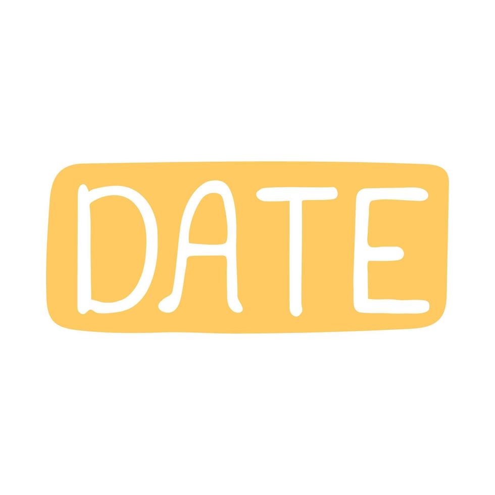 Date Hand Drawn Lettering Illustration isolated on white background vector