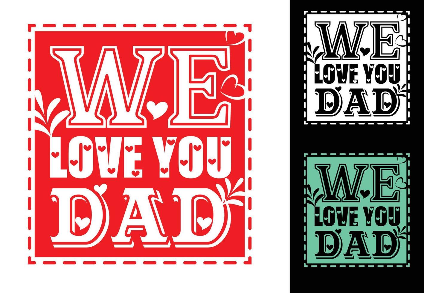 We love you dad new t shirt design template vector