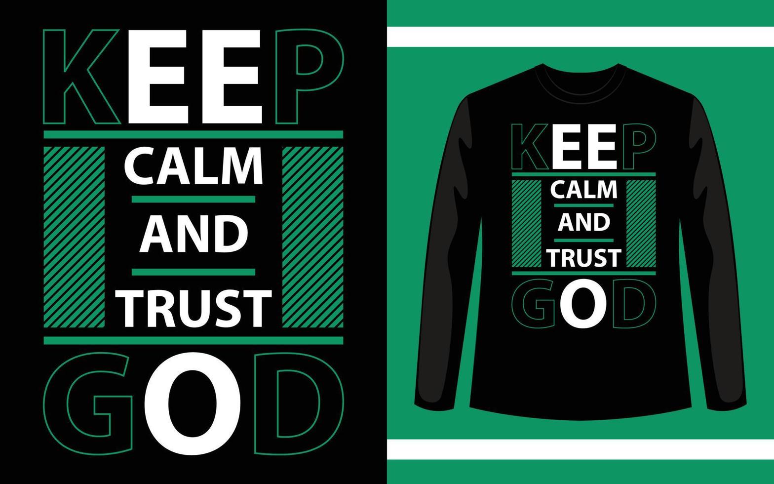 Keep calm and trust god modern inspirational quotes t shirt design vector