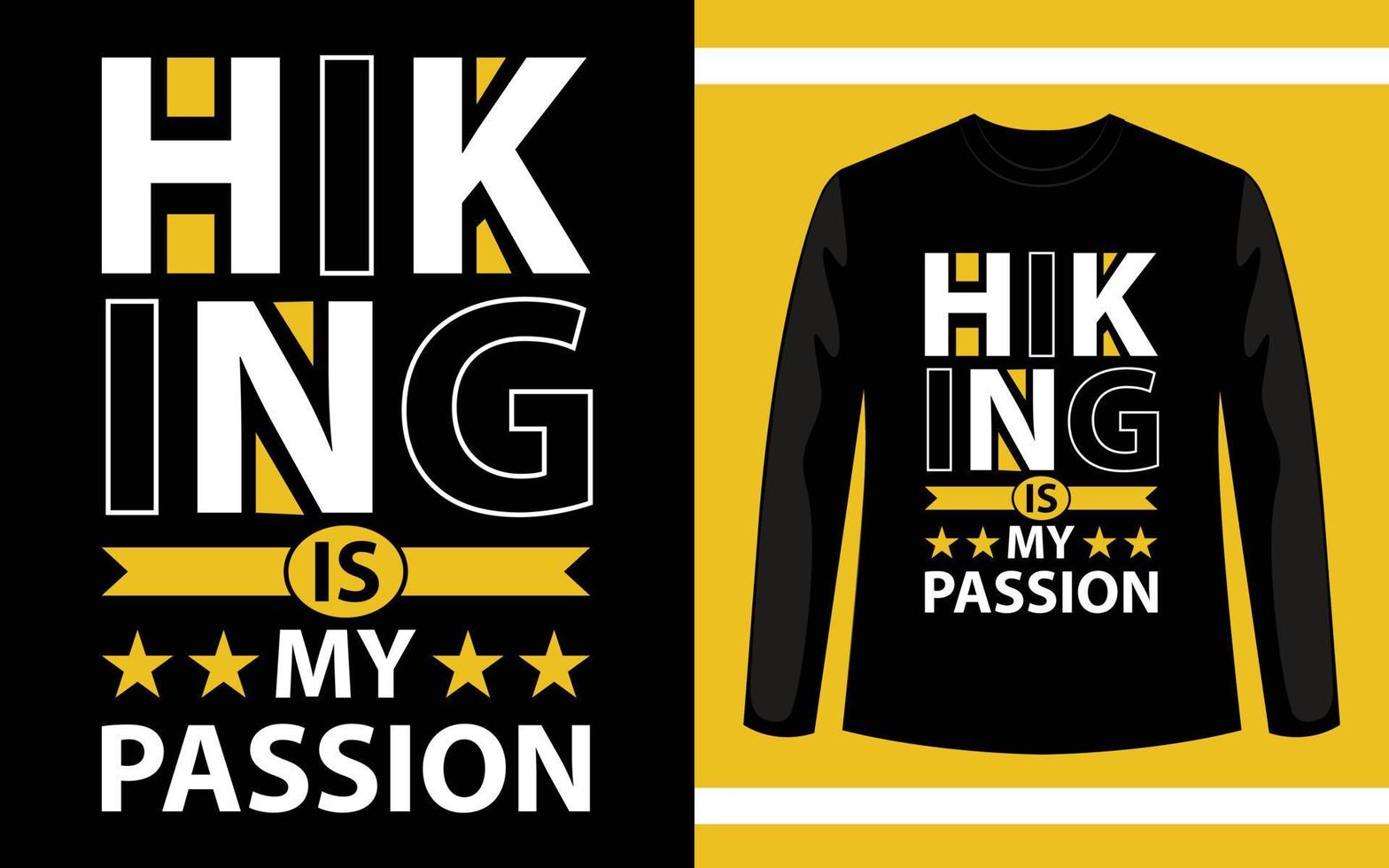 Hiking Is My Passion Champing T-shirt Design vector