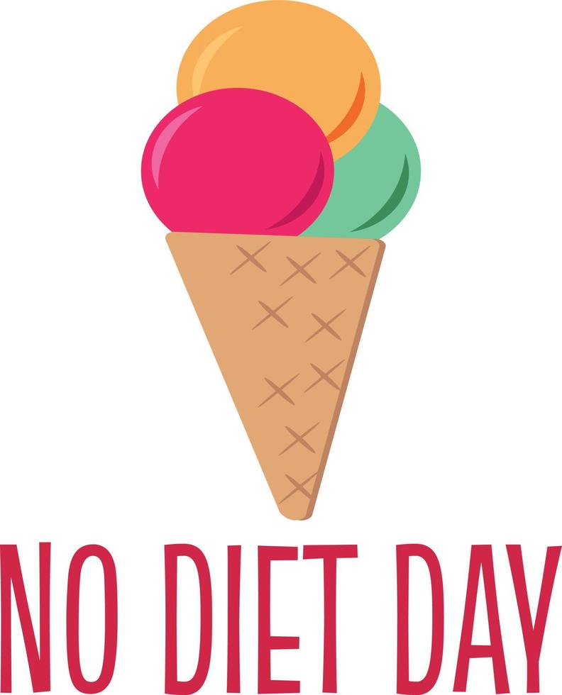 no diet day and ice cream poster, banner, card, sticker for the holiday on May 6. vector illustration. food