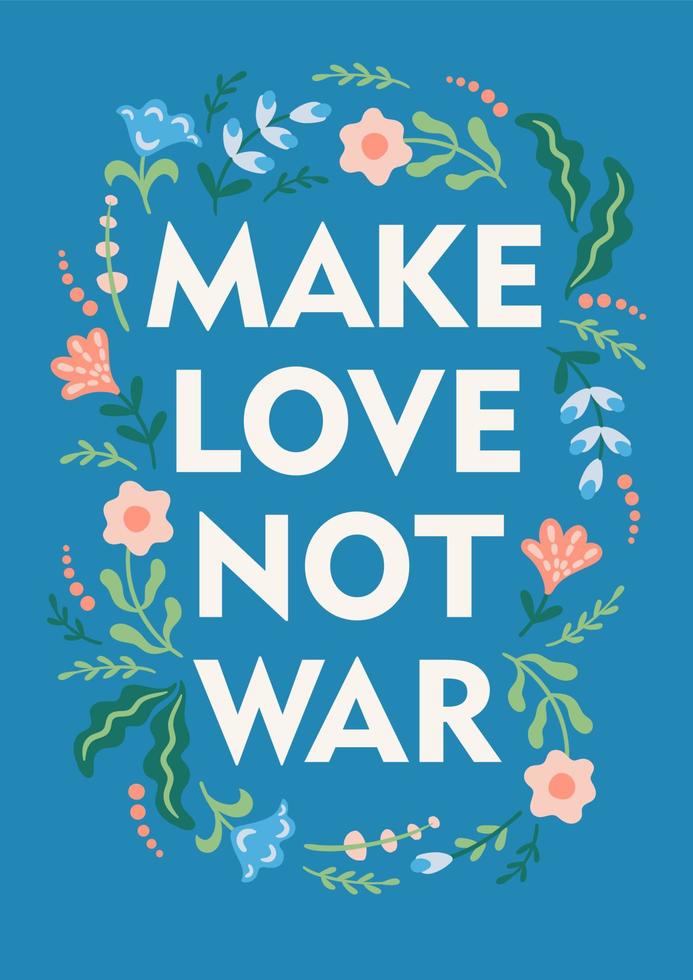 Make love, not war. Vector illustration. Template for card, poster, flyer and other