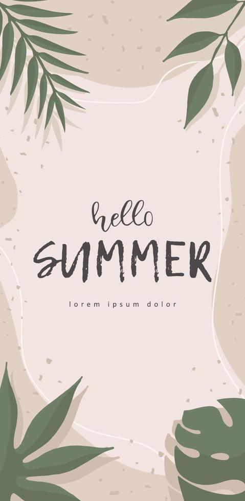 Hello Summer. Stories template for social media. Calligraphy quote. Vintage background with tropical leaves. Vector illustration in flat style