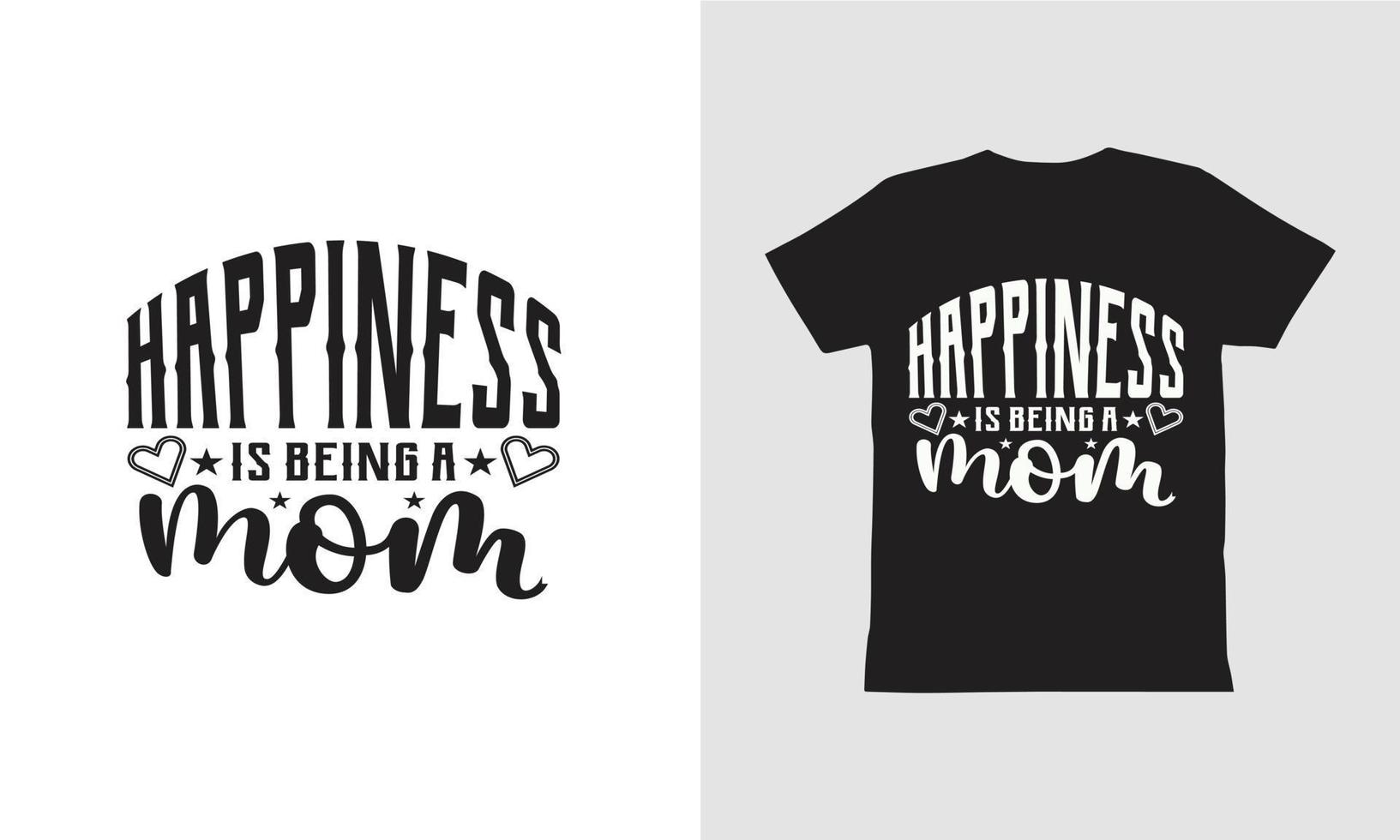 Happiness Is Being A Mom-Design. vector