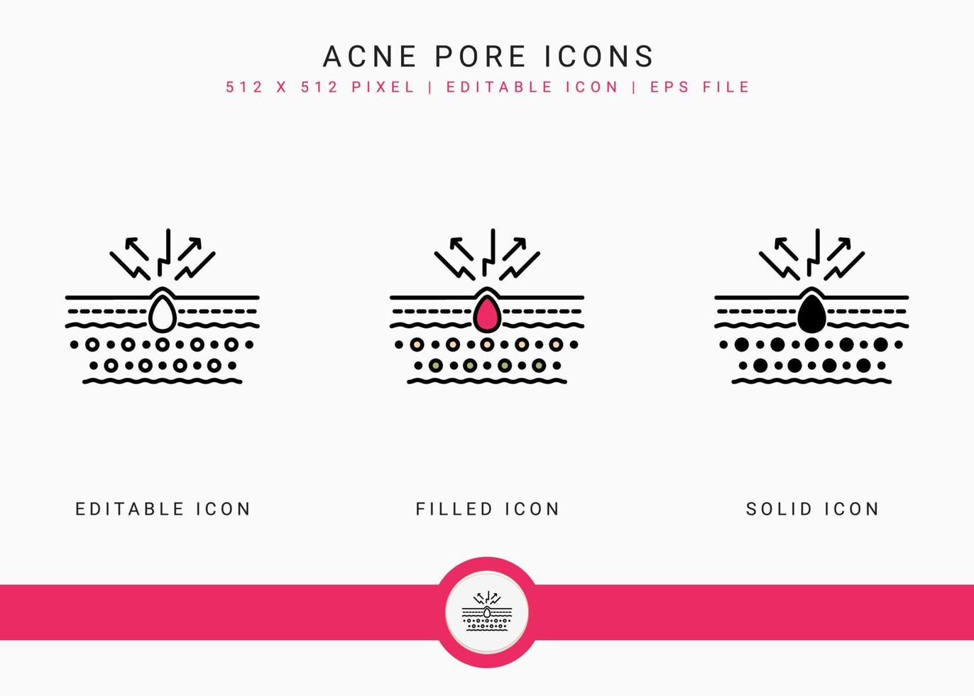 Acne pore icons set vector illustration with solid icon line style. Layer skin inflammation concept. Editable stroke icon on isolated background for web design, user interface, and mobile application